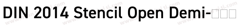 DIN 2014 Stencil Open Demi字体转换